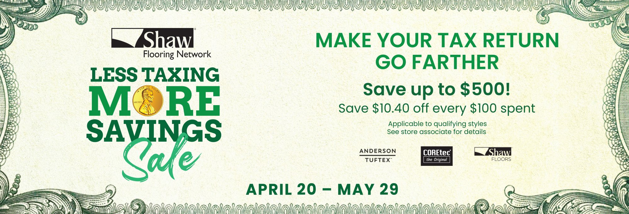 Less Taxing More Savings Sale - Save up to $500